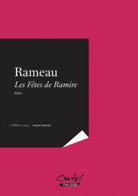 RAMEAU, Les Fêtes de Ramire - français modernisé