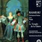 Rameau : Orchestral Suites from Naïs and Le Temple de la Gloire...